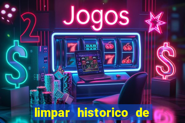 limpar historico de apostas bet365